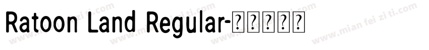 Ratoon Land Regular字体转换